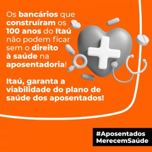 Bancarios do Itau querem aposentadoria digna