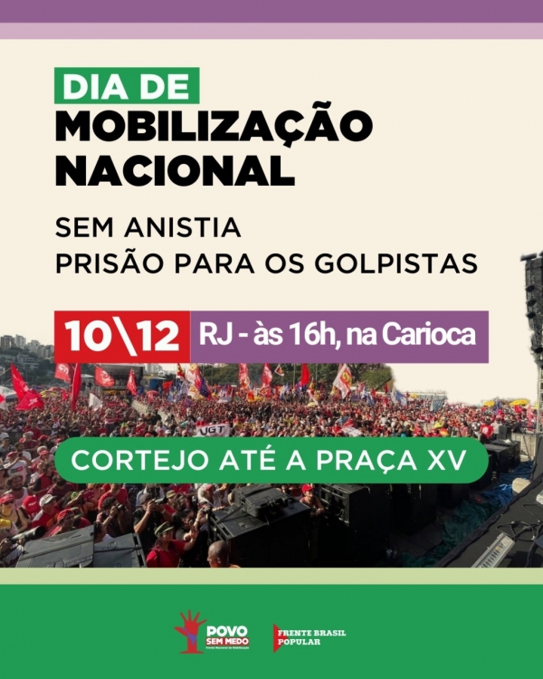 Terça-feira (10) tem ato nacional contra a anistia dos golpistas