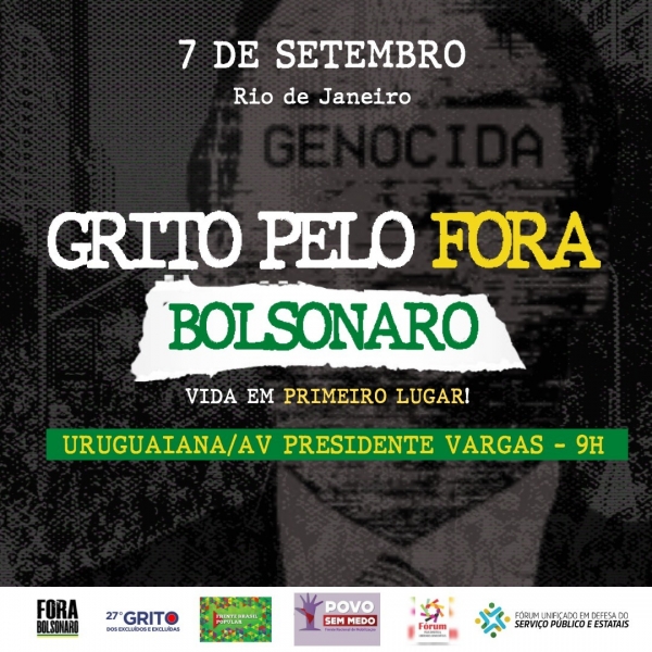 7 de setembro é dia de protestos Fora Bolsonaro. No Rio, passeata sai da Uruguaiana