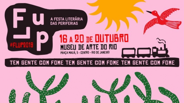 A 8ª edição da FLUP – Festa Literária das Periferias acontece de 16 a 20 de outubro, no Museu de Arte do Rio – MAR, Rio de Janeiro, Brasil.
