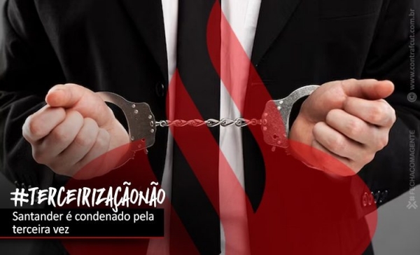 Santander é condenado pela terceira vez na Justiça por terceirização fraudulenta