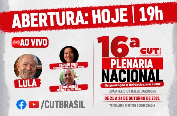 Lula participa de Plenária da CUT hoje, ao vivo, pelo Youtube