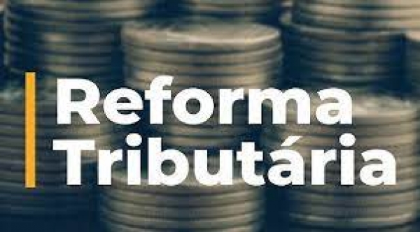 Nesta quinta-feira (28) tem seminário online sobre reforma tributária