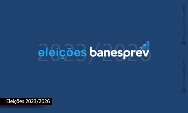 Banesprev: divulgado edital para as eleições