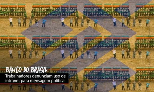 Banco do Brasil suspeito de fazer campanha interna pró-Bolsonaro