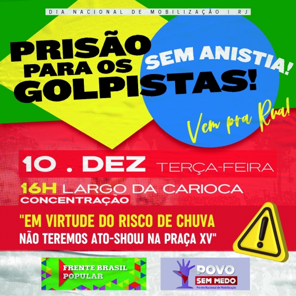 Ato que pede prisão dos golpistas está confirmado, mas não haverá shows na Praça XV