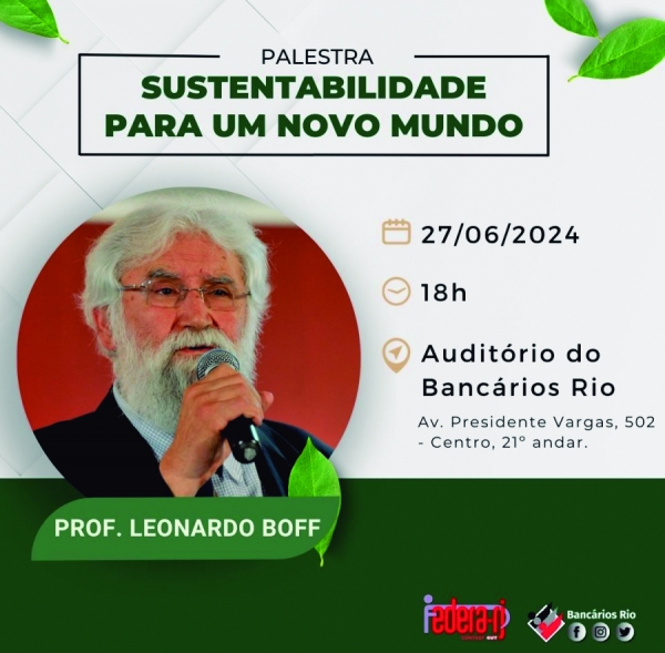 Leonardo Boff fará palestra sobre meio ambiente no Sindicato, dia 27