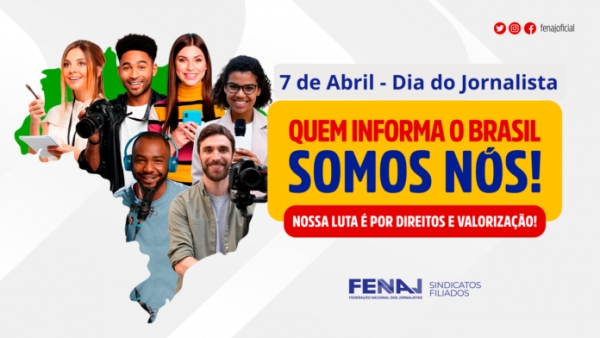 Dia do Jornalista: Quem informa o Brasil merece respeito e valorização!