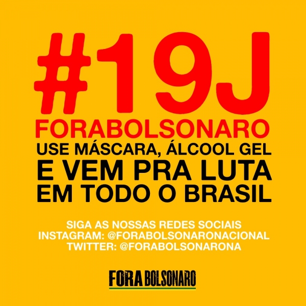 Ato nacional por #ForaBolsonaro será no dia 19 de junho em todo o Brasil.