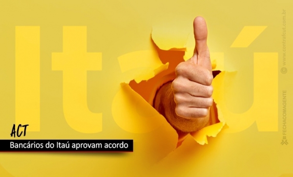 Funcionários do Itaú aprovam ACT que prevê  Bolsa Educação, Banco de Horas Negativa e PCR