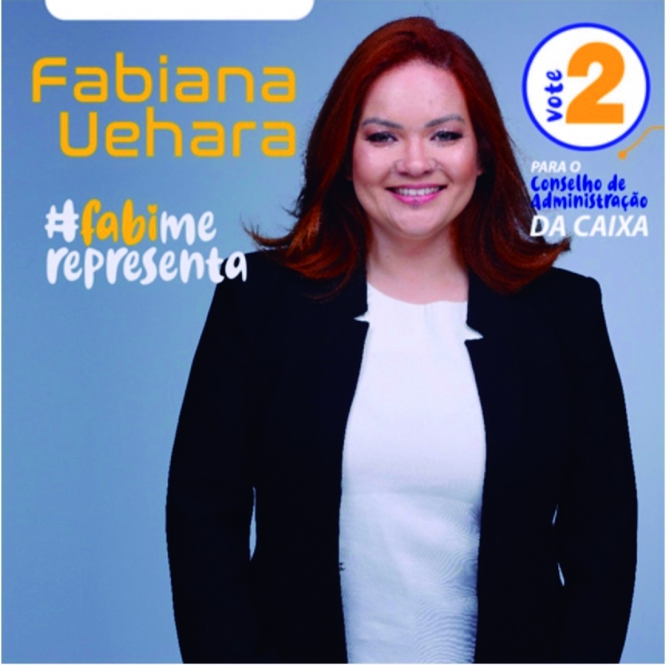 Vote Fabiana Uehara para o Conselho de Administração da Caixa - Vote 002