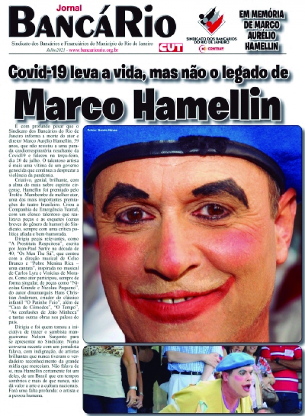 Edição do Jornal Bancário homenageou o ator e diretor Marco Hamellin, mais uma vítima da covid-19 e do negacionismo científico do governo Bolsonaro