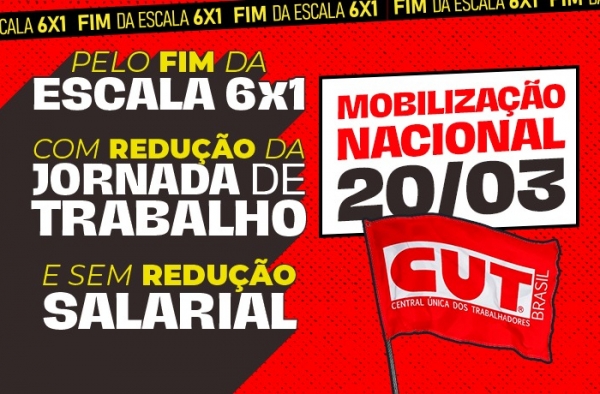 CUT e movimentos sociais convocam mobiliza&ccedil;&atilde;o nacional pelo fim da escala 6x1