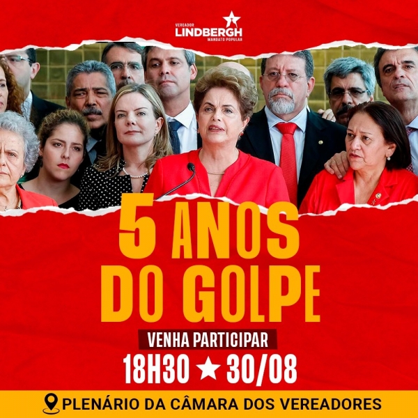 Câmara dos Vereadores fará plenária sobre os cinco anos do golpe que derrubou Dilma