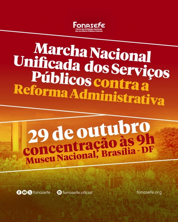 Dia 29, em Brasília, servidores públicos farão protesto contra reforma administrativa